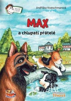 Max a chlupatí přátelé - Kratschmarová Jindřiška, Vázaná