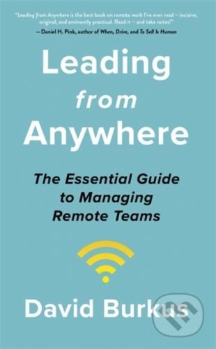 Leading From Anywhere - David Burkus