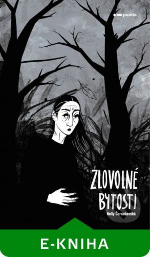 Zlovolné bytosti - Nelly Černohorská