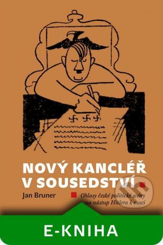 Nový kancléř v sousedství - Jan Bruner