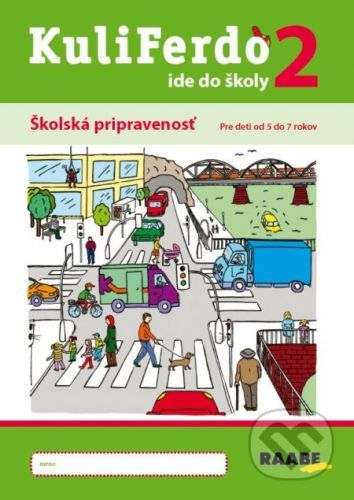 Kuliferdo ide do školy 2 - Michaela Gondeková, Martina Kupcová