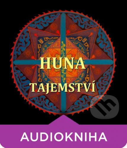 Huna – Tajemství - Roman Svoboda