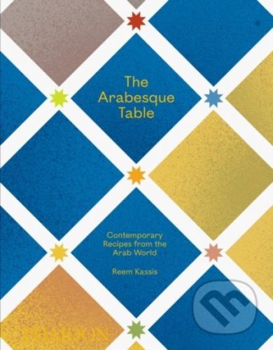 The Arabesque Table - Reem Kassis
