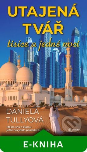 Utajená tvář tisíce a jedné noci - Daniela Tullyová