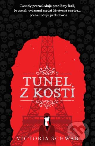 Tunel z kostí - Victoria Schwab