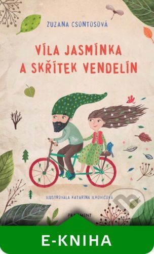 Víla Jasmínka a skřítek Vendelín - Zuzana Csontosová