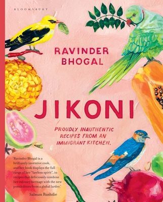 Jikoni - Proudly Inauthentic Recipes from an Immigrant Kitchen (Bhogal Ravinder)(Pevná vazba)