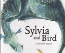 Sylvia and Bird (Rayner Catherine)(Pevná vazba)