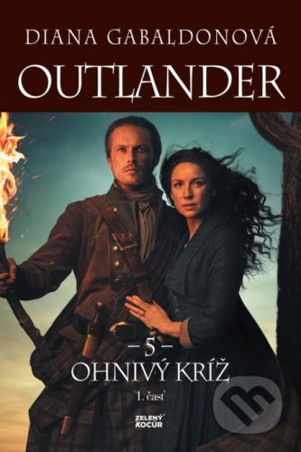 Ohnivý kríž - Diana Gabaldon