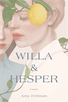 Willa & Hesper (Feltman Amy)(Paperback / softback)