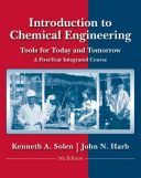 Introduction to Chemical Engineering - Tools for Today and Tomorrow (Solen Kenneth A.)(Paperback)