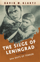 Siege of Leningrad - 900 Days of Terror (Glantz David)(Paperback / softback)