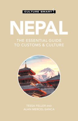 Nepal - Culture Smart! - The Essential Guide to Customs & Culture (Feller Tessa)(Paperback / softback)