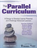 Parallel Curriculum - A Design to Develop Learner Potential and Challenge Advanced Learners (Tomlinson Carol Ann)(Paperback)