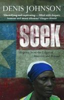 Seek - Reports from the Edges of America and Beyond (Johnson Denis)(Paperback)