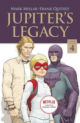 Jupiter's Legacy, Volume 4 (NETFLIX Edition) (Millar Mark)(Paperback / softback)
