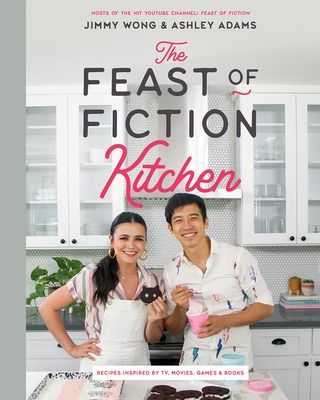 The Feast of Fiction Kitchen: Recipes Inspired by Tv, Movies, Games & Books (Wong Jimmy)(Pevná vazba)