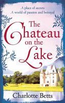 Chateau on the Lake (Betts Charlotte)(Paperback)