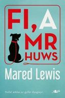 Fi a Mr Huws (Lewis Mared)(Paperback)