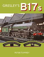 Gresley's B17s (Tuffrey Peter)(Pevná vazba)
