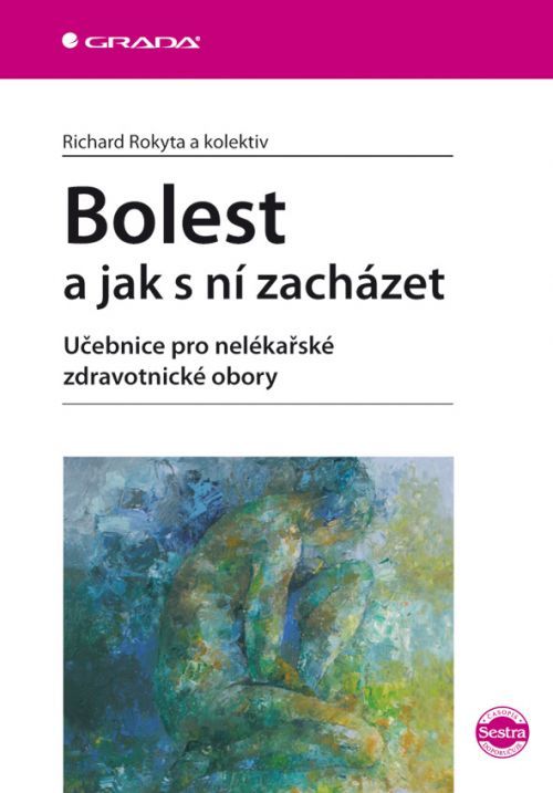 Bolest a jak s ní zacházet, Rokyta Richard