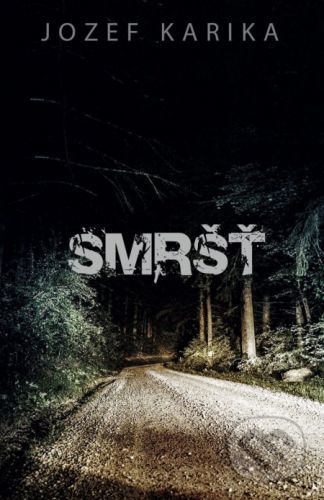Smršť - Jozef Karika