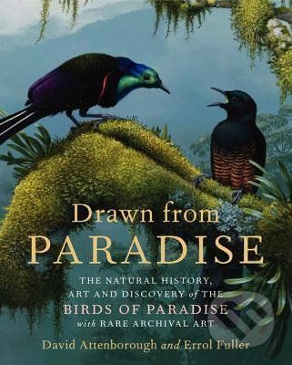 Drawn from Paradise - David Attenborough, Errol Fuller