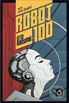 Robot 100 - Jitka Čejková