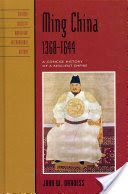 Ming China, 1368-1644 - A Concise History of a Resilient Empire (Dardess John W.)(Pevná vazba)