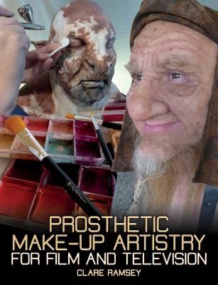 Prosthetic Make-Up Artistry for Film and Television (Ramsey Clare)(Paperback / softback)