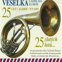 Veselka Ladislava Kubeše – 25 zlatých hitů... MP3