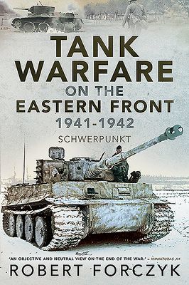 Tank Warfare on the Eastern Front, 1941-1942 - Schwerpunkt (Forczyk Robert)(Paperback / softback)