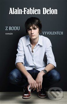 Z rodu vyvolených - Alain-Fabien Delon