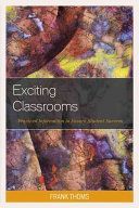 Exciting Classrooms - Practical Information to Ensure Student Success (Thoms Frank)(Pevná vazba)