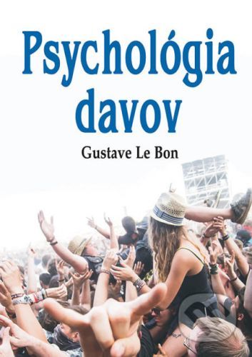 Psychológia davov - Gustave Le Bon