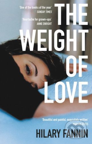 The Weight of Love - Hilary Fannin