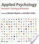 Applied Psychology - Research, Training and Practice (Bayne Rowan)(Paperback)