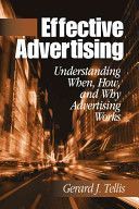 Effective Advertising - Understanding When, How, and Why Advertising Works (Tellis Gerard J.)(Paperback)