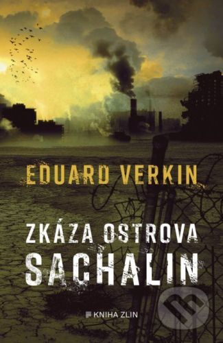 Zkáza ostrova Sachalin - Eduard Verkin