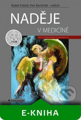 Naděje v medicíně - Radek Ptáček, Petr Bartůněk a kolektiv