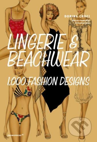 Lingerie and Beachwear: 1,000 Fashion Designs(Paperback / softback)