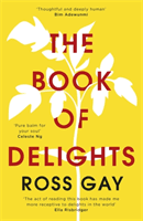 Book of Delights - The Perfect Christmas Present for 2020 (Gay Ross)(Paperback / softback)