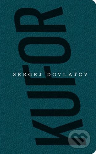 Kufor - Sergej Dovlatov