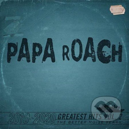 Papa Roach: Greatest Hits Vol. 2 The Better Noise Years - Papa Roach