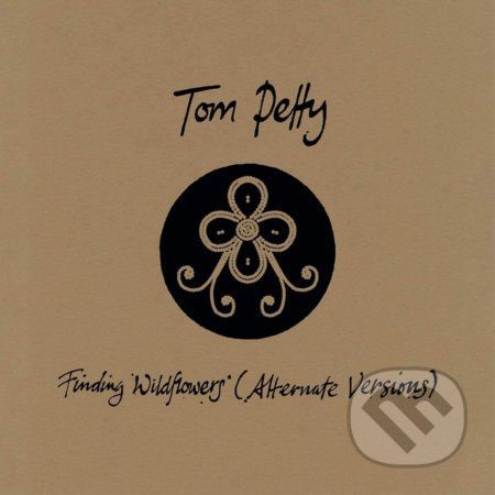 Tom Petty: Finding Wildflowers (Alternate Versions) LP - Tom Petty