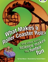 BC NF Red (KS2) A/5C What Makes a Rollercoaster Roll? (Mason Paul)(Paperback / softback)
