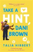 Take a Hint, Dani Brown (Hibbert Talia)(Paperback / softback)