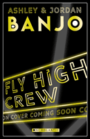 Fly High Crew (Banjo Ashley)(Paperback / softback)