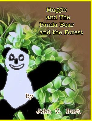 Maggie and The Panda Bear and The Forest. (Burt John C)(Pevná vazba)