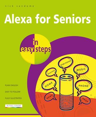 Alexa for Seniors in easy steps (Vandome Nick)(Paperback / softback)